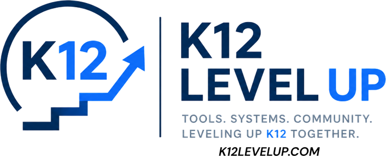 K12 Level Up — Tools. Systems. Community.